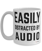 Funny Audiologists Mug Easily Distracted By Audio Coffee Cup 15oz White