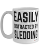 Funny Sledder Mug Easily Distracted By Sledding Coffee Cup 15oz White