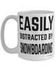 Funny Snowboarder Mug Easily Distracted By Snowboarding Coffee Cup 15oz White