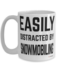 Funny Snowmobiler Mug Easily Distracted By Snowmobiling Coffee Cup 15oz White