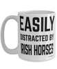 Funny Irish Horse Mug Easily Distracted By Irish Horses Coffee Cup 15oz White