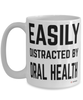 Funny Dentist Mug Easily Distracted By Oral Health Coffee Cup 15oz White