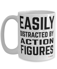 Funny Action Figures Mug Easily Distracted By Action Figures Coffee Cup 15oz White
