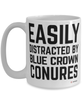 Funny Blue Crown Conure Mug Easily Distracted By Blue Crown Conures Coffee Cup 15oz White