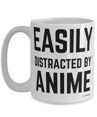 Funny Anime Mug Easily Distracted By Anime Coffee Cup 15oz White