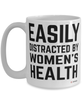 Funny Gynecologist Mug Easily Distracted By Women's Health Coffee Cup 15oz White