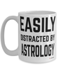 Funny Astrologer Mug Easily Distracted By Astrology Coffee Cup 15oz White