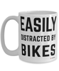 Funny Biker Mug Easily Distracted By Bikes Coffee Cup 15oz White