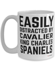 Funny Cavalier King Charles Spaniel Mug Easily Distracted By Cavalier King Charles Spaniels Coffee Cup 15oz White