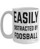 Funny Foosballer Mug Easily Distracted By Foosball Coffee Cup 15oz White