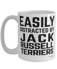 Funny Jack Russell Terrier Mug Easily Distracted By Jack Russell Terriers Coffee Cup 15oz White