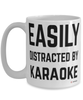 Funny Karaoke Mug Easily Distracted By Karaoke Coffee Cup 15oz White