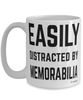 Funny Memorabilia Mug Easily Distracted By Memorabilia Coffee Cup 15oz White