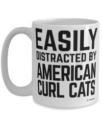 Funny American Curl Cat Mug Easily Distracted By American Curl Cats Coffee Cup 15oz White