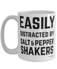 Funny  Salt And Pepper Shaker Mug Easily Distracted By Salt And Pepper Shakers Coffee Cup 15oz White