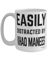 Funny Khao Manee Cat Mug Easily Distracted By Khao Manees Coffee Cup 15oz White