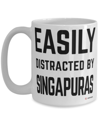 Funny Singapura Cat Mug Easily Distracted By Singapuras Coffee Cup 15oz White