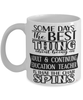 Funny Adult Continuing Education Teacher Mug Some Days The Best Thing About Being An ACE Teacher is Coffee Cup White