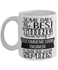 Funny Telecommunications Engineer Mug Some Days The Best Thing About Being A Telecom Engineer is Coffee Cup White