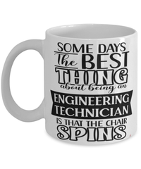 Funny Engineering Technician Mug Some Days The Best Thing About Being An Engineering Tech is Coffee Cup White