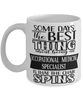 Funny Occupational Medicine Specialist Mug Some Days The Best Thing About Being An Occupational Medicine Specialist is Coffee Cup White