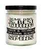 Funny CTE Teacher Candle Some Days The Best Thing About Being A Career Technical Education Teacher is 9oz Vanilla Scented Candles Soy Wax