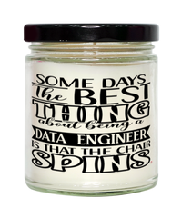 Funny Data Engineer Candle Some Days The Best Thing About Being A Data Engineer is 9oz Vanilla Scented Candles Soy Wax