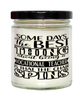 Funny Vocational Teacher Candle Some Days The Best Thing About Being A Vocational Teacher is 9oz Vanilla Scented Candles Soy Wax