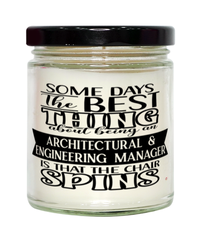 Funny Architectural Engineering Manager Candle Some Days The Best Thing About Being An AEng Manager is 9oz Vanilla Scented Candles Soy Wax