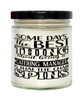 Funny Catering Manager Candle Some Days The Best Thing About Being A Catering Manager is 9oz Vanilla Scented Candles Soy Wax