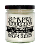 Funny Civil Engineering Technician Candle Some Days The Best Thing About Being A Civil Engineering Tech is 9oz Vanilla Scented Candles Soy Wax
