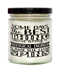 Funny Biological Engineer Candle Some Days The Best Thing About Being A Biological Engineer is 9oz Vanilla Scented Candles Soy Wax