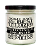 Funny Biotechnical Engineer Candle Some Days The Best Thing About Being A Biotechnical Engineer is 9oz Vanilla Scented Candles Soy Wax