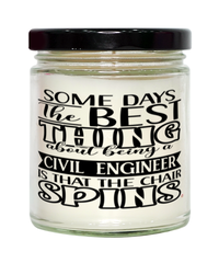 Funny Civil Engineer Candle Some Days The Best Thing About Being A Civil Engineer is 9oz Vanilla Scented Candles Soy Wax