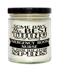 Funny ER Nurse Candle Some Days The Best Thing About Being An Emergency Room Nurse is 9oz Vanilla Scented Candles Soy Wax