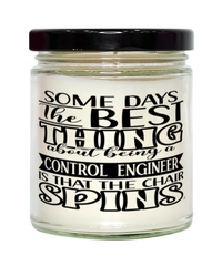 Funny Control Engineer Candle Some Days The Best Thing About Being A Control Engineer is 9oz Vanilla Scented Candles Soy Wax