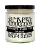 Funny ICU Nurse Candle Some Days The Best Thing About Being An Intensive Care Unit Nurse is 9oz Vanilla Scented Candles Soy Wax