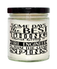 Funny Fire Engineer Candle Some Days The Best Thing About Being A Fire Engineer is 9oz Vanilla Scented Candles Soy Wax