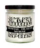 Funny Mental Health Nurse Candle Some Days The Best Thing About Being A Mental Health Nurse is 9oz Vanilla Scented Candles Soy Wax