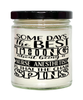 Funny Nurse Anesthetist Candle Some Days The Best Thing About Being A Nurse Anesthetist is 9oz Vanilla Scented Candles Soy Wax