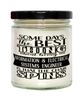 Funny Information Electrical Systems Engineer Candle Some Days The Best Thing About Being An IES Eng is 9oz Vanilla Scented Candles Soy Wax