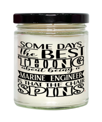 Funny Marine Engineer Candle Some Days The Best Thing About Being A Marine Engineer is 9oz Vanilla Scented Candles Soy Wax