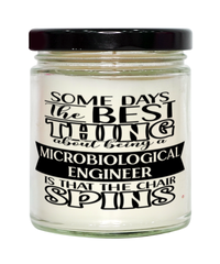 Funny Microbiological Engineer Candle Some Days The Best Thing About Being A Microbiological Engineer is 9oz Vanilla Scented Candles Soy Wax