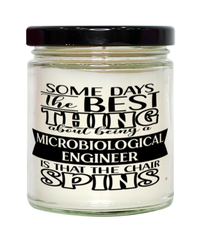 Funny Microbiological Engineer Candle Some Days The Best Thing About Being A Microbiological Engineer is 9oz Vanilla Scented Candles Soy Wax