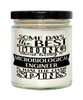 Funny Microbiological Engineer Candle Some Days The Best Thing About Being A Microbiological Engineer is 9oz Vanilla Scented Candles Soy Wax