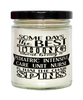 Funny PICU Nurse Candle Some Days The Best Thing About Being A Pediatric Intensive Care Unit Nurse is 9oz Vanilla Scented Candles Soy Wax