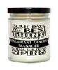 Funny Restaurant General Manager Candle Some Days The Best Thing About Being A Restaurant Gen Manager is 9oz Vanilla Scented Candles Soy Wax