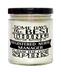 Funny Registered Nurse Manager Candle Some Days The Best Thing About Being A Registered Nurse Manager is 9oz Vanilla Scented Candles Soy Wax