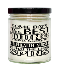 Funny Telehealth Nurse Candle Some Days The Best Thing About Being A Telehealth Nurse is 9oz Vanilla Scented Candles Soy Wax