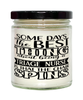 Funny Triage Nurse Candle Some Days The Best Thing About Being A Triage Nurse is 9oz Vanilla Scented Candles Soy Wax